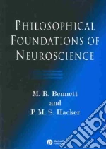 Philosophical Foundations of Neuroscience