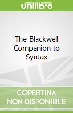 The Blackwell Companion to Syntax