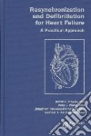 Resynchronization and Defibrillation for Heart Failure libro str