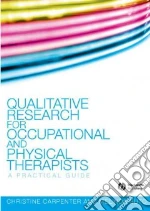 Qualitative Research for Occupational and Physical Therapists