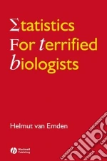 Statistics for Terrified Biologists