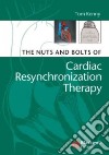 The Nuts and Bolts of Cardiac Resynchronization Therapy libro str