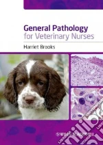 General Pathology for Veterinary Nurses
