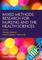 Mixed Methods Research for Nursing and the Health Sciences