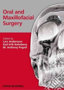 Oral and Maxillofacial Surgery libro in lingua di Andersson Lars (EDT), Kahnberg Karl-Erik (EDT), Pogrel M Anthony (EDT)