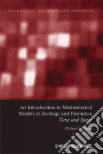 An Introduction to Mathematical Models in Ecology and Evolution