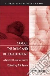 Care of the Dying and Deceased Patient libro str