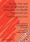 Service User and Carer Involvement in Education for Health and Social Care libro str