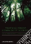 Tropical Forest Community Ecology libro str