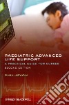 Paediatric Advanced Life Support libro str