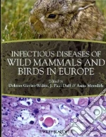 Infectious Diseases of Wild Mammals and Birds in Europe