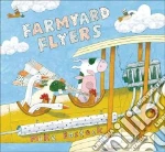 Farmyard Flyers
