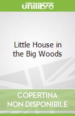 Little House in the Big Woods libro str