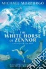 The White Horse of Zennor and Other Stories