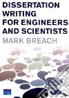 Dissertation Writing for Engineers and Scientists libro str