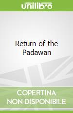 Return of the Padawan libro in lingua di Jeffrey Brown