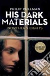 Pullman, Philip - His Dark Materials: Northern Lights [Edizione: Regno Unito] libro str