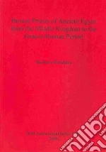 Bronze Priests of Ancient Egypt from the Middle Kingdom to the Graeco Roman Period