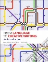 From Language to Creative Writing libro str