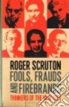 Fools, Frauds and Firebrands libro str