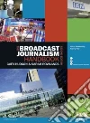 Broadcast Journalism Handbook libro str