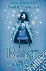 Rose and the Lost Princess