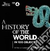 A History of the World in 100 Objects (CD Audiobook) libro str