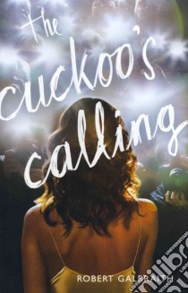Cuckoo's Calling libro in lingua di Robert Galbraith