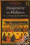 Hospitality As Holiness libro str