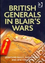 British Generals in Blair's Wars