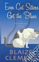 Even Cat Sitters Get the Blues