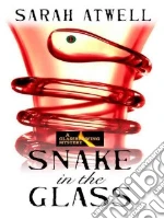 Snake in the Glass