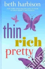 Thin, Rich, Pretty