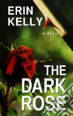 The Dark Rose