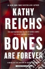 Bones Are Forever
