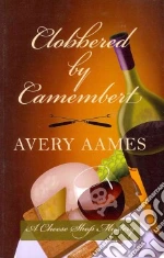 Clobbered by Camembert