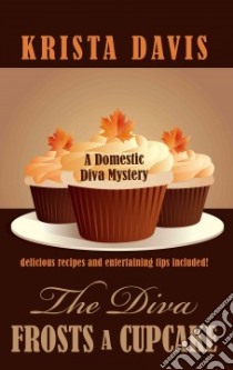 The Diva Frosts a Cupcake libro in lingua di Davis Krista