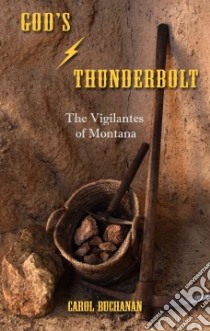 God's Thunderbolt libro in lingua di Buchanan Carol