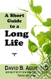 A Short Guide to a Long Life libro str
