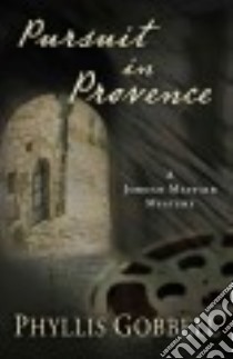 Pursuit in Provence libro in lingua di Gobbell Phyllis