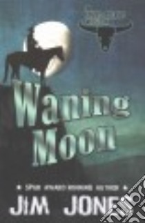 Waning Moon libro in lingua di Jones Jim