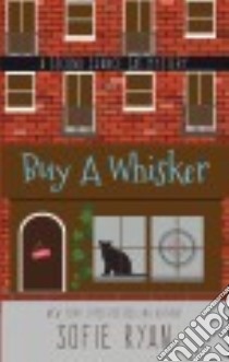 Buy a Whisker libro in lingua di Ryan Sofie