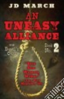 An Uneasy Alliance libro in lingua di March J. D.
