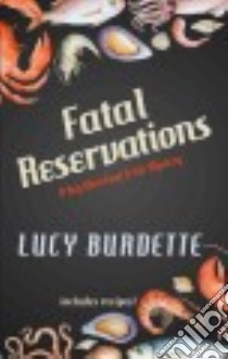 Fatal Reservations libro in lingua di Burdette Lucy