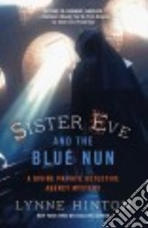 Sister Eve and the Blue Nun libro in lingua di Hinton Lynne