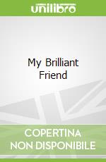 My Brilliant Friend