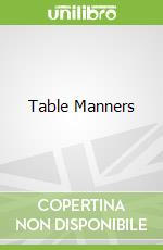 Table Manners