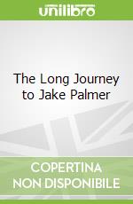 The Long Journey to Jake Palmer