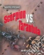 Scorpion Vs. Tarantula