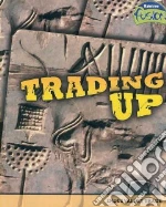 Trading Up
